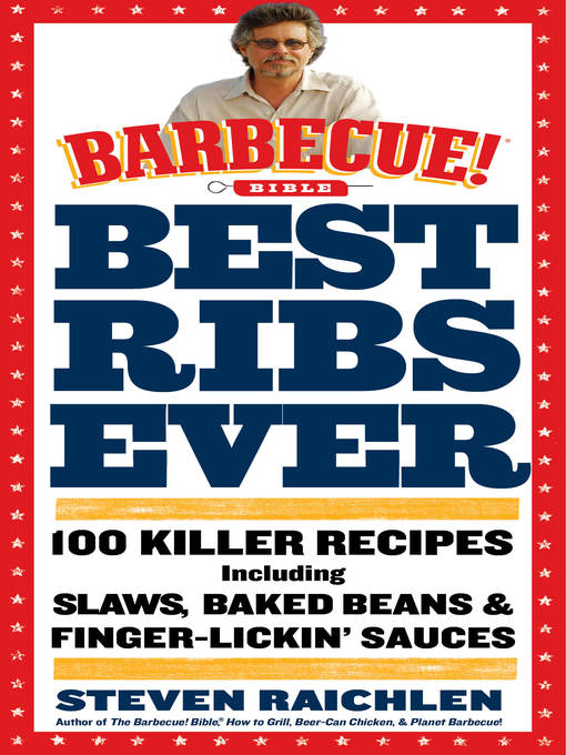 Title details for Best Ribs Ever by Steven Raichlen - Available